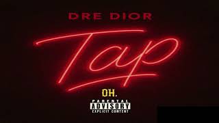 Download Lagu Dre Dior - Tap MP3
