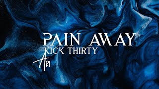KICK THIRTY - PAIN AWAY (Copyright Free)