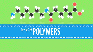 Polymers: Crash Course Chemistry #45