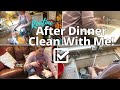 Routine After Dinner Clean With Me