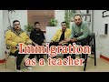 A teacher immigrating be like...