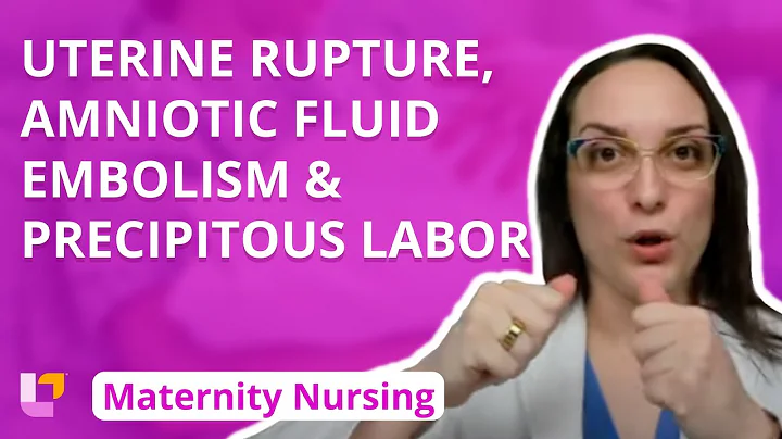Uterine Rupture, Amniotic Fluid Embolism, Precipitous Labor - Maternity Nursing | @LevelUpRN - DayDayNews