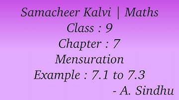 9th Maths Samacheer | Chapter 7 | Mensuration | Example 7.1 to 7.3
