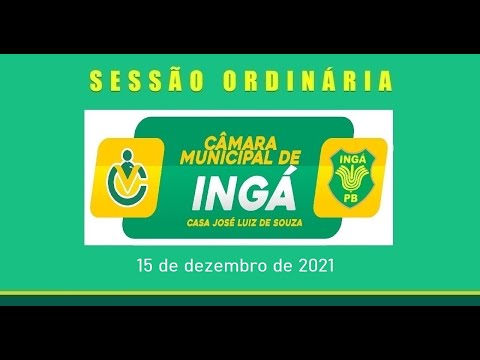 Câmara Municipal de Ingá-PB, 15 12 2021 - Sessão Ordinária