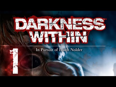 Darkness Within: In Pursuit of Loath Nolder - Первый раз - Прохождение #1 Начало