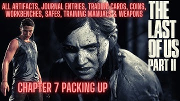 The Last Of Us Part 2 - Chapter 7 Packing Up Collectibles