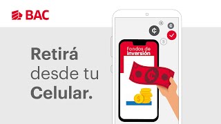 Retiro de fondos desde Banca Móvil BAC