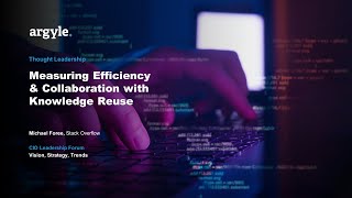 THOUGHT LEADERSHIP: Measuring Efficiency & Collaboration with Knowledge Reuse