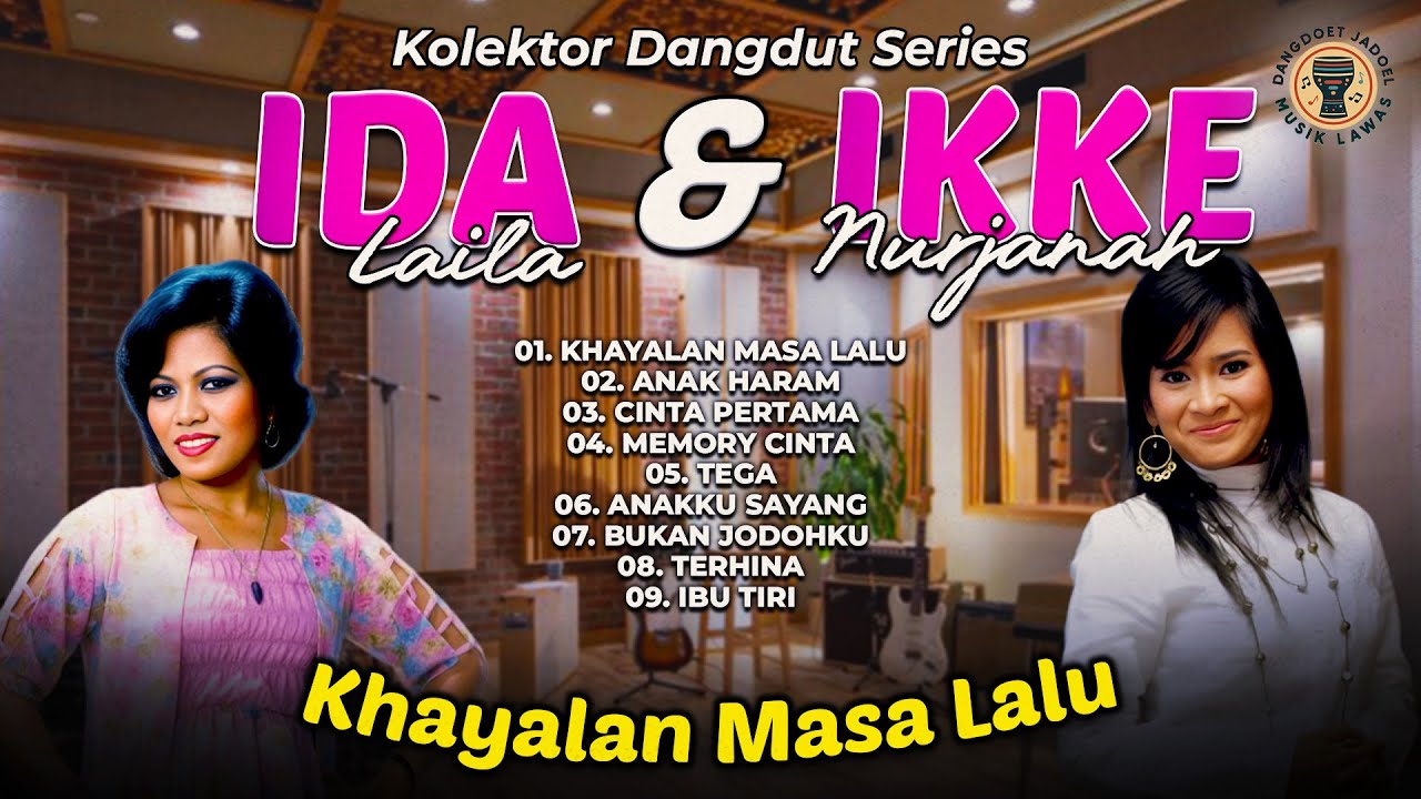 Kolektor Dangdut Series Ida Laila Dan Ikke Nurjanah