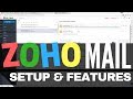 Zoho Mail - Setup Walkthrough & Features - What YOU get for Free