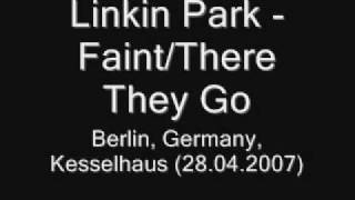 Linkin Park - Faint / There They Go LIVE