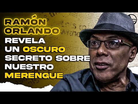 Ya Era Hora De Revelar Esto! Ramón Orlando Confirma Un Oscuro Pasado Del Merengue Dominicano!