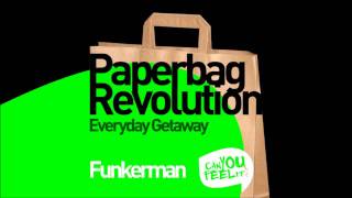 Funkerman - Everyday Getaway (Original Mix)