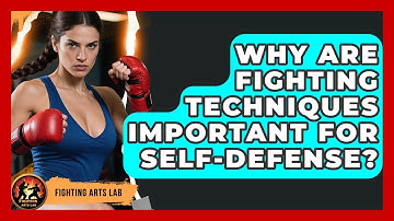 Why Are Fighting Techniques Important for Self-Defense? | Fighting Arts Lab