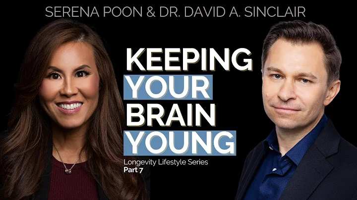 Keeping Your Brain Young | Dr. David Sinclair & Se...