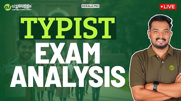 Typist Exam Analysis | Typist Exam | Asif T | Kerala PSC | Pachavellam Education