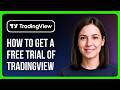 How To Get A Free Trial Of Tradingview