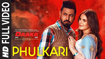 Phulkari Full Video | Daaka | Gippy Grewal, Zareen Khan |  Payal Dev | Shah & Shah