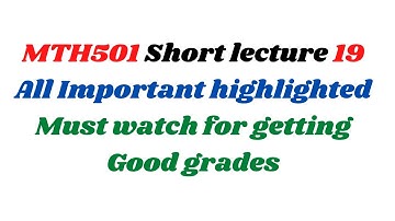 Mth501 short lec 19 || Vu short lectures || All Important Highlighted
