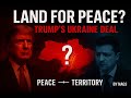 What Trump Is Asking Ukraine to Surrender