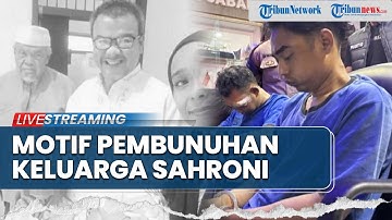 🔴Motif Pembunuhan Keluarga Sahroni Terkuak! Pelaku Ngaku Sakit Hati karena Uang Rp 750 Ribu