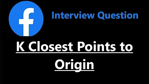 K Closest Points to Origin - Heap / Priority Queue - Leetcode 973 - Python