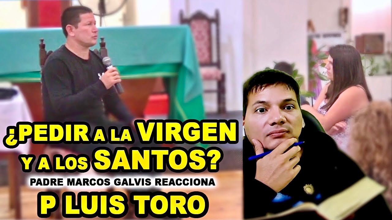 Padre Luis Toro ¿Por Qué le Piden la VIRGEN MARIA? - EN VIVO - Padre Marcos  Galvis Reacciona - YouTube