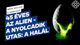 Máig hallani a sikolyait: 45 éves az Alien - A nyolcadik utas: a Halál