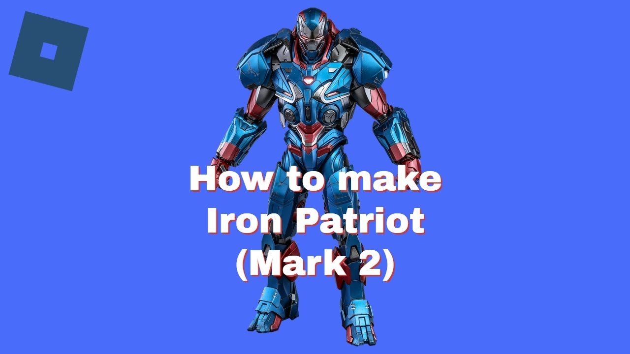 Roblox Super Hero Life II - How to make Iron Patriot (Avengers: Endgame ...