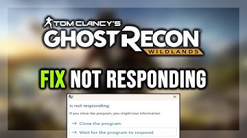 How to FIX Ghost Recon Wildlands Not Responding / Has Stopped Working Error