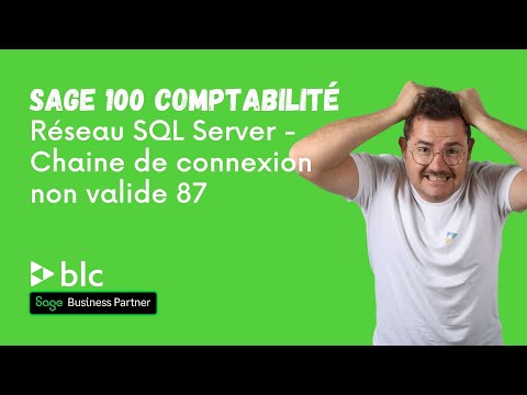 Sage compta - Interfaces réseau SQL Server chaine de connexion non valide 87