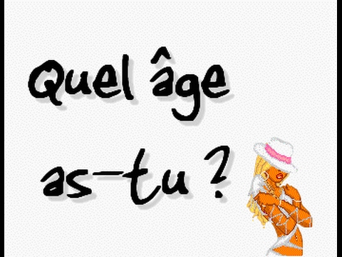 ASRM french lesson 3 2: Quel âge as-tu? language translator