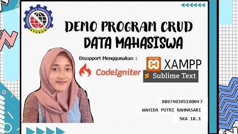DEMO PROGRAM CRUD || XAMPP V.7 , CODEIGNITER V.3 , SUBLIME TEXT V.3