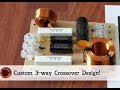 How to Design a 3 way Crossover