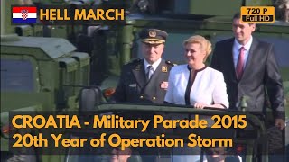 Hell March- Croatia Military Parade 2015 (720P)