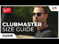 Ray-Ban Clubmaster Size Guide | SportRx