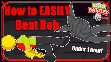 HOW To Beat Bob the EASIEST WAY! | Roblox Slap Battles