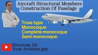 Aircraft structural members| Construction of fuselage