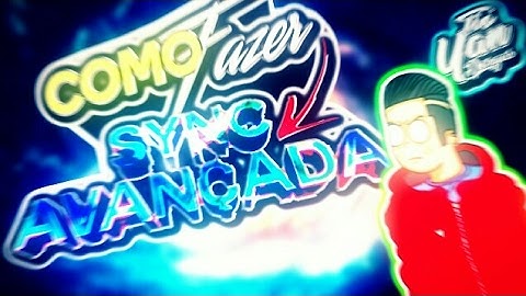 Como Fazer Sync Avançada No Android(BOUNCE SYNC)