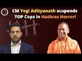 CM Yogi Adityanath suspends TOP Cops in Hathras Horror!