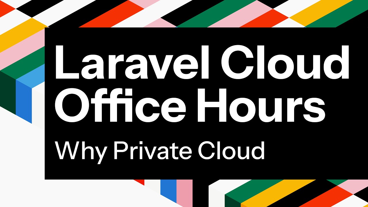 Video thumbnail for Laravel Cloud Office Hours: Why Private Cloud?