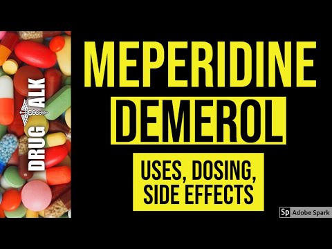 Meperidine (Demerol) - Uses, Dosing, Side Effects