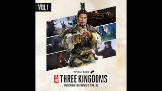 TOTAL WAR THREE KINGDOMS: Music From the Cinematic Trailers Vol 1