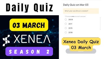 Xenea Wallet Daily Quiz 03 March | Xenea Wallet Quiz Answers Today | Xenea Wallet Season 2