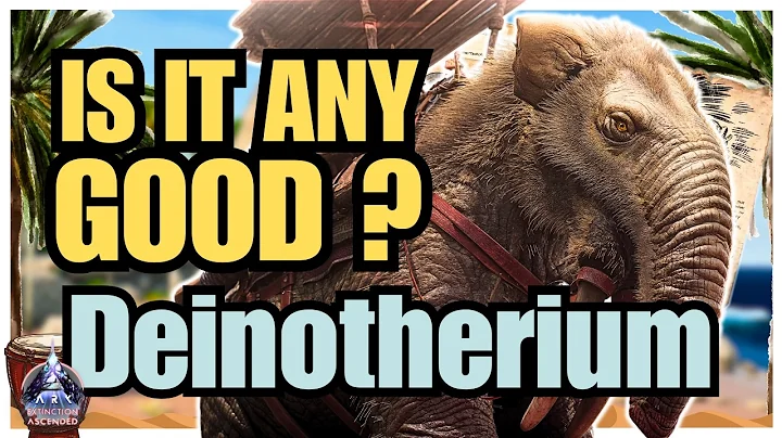 Deinotherium - GUIDE Spawn, Tame & Abilities - EVERYTHING You Need To Know | Ark Survival Ascended