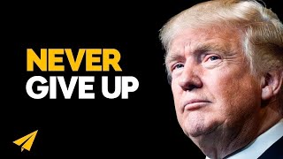 'Never, Ever Quit. If You're a Quitter, I Hope You Quit Right Now' | Donald Trump