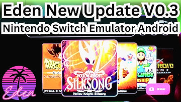 Eden V0.3 - Nintendo Switch Emulator Android Setup Guide / Tutorial / Review