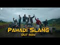 Pahadi slang  rage100 x akain x lancyraw  team tornado  official music  uttarakhand