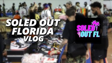 Soled Out FL Event Vlog #1
