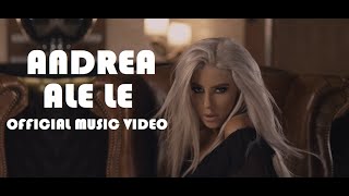ANDREA - ALE LE (OFFICIAL MUSIC VIDEO)